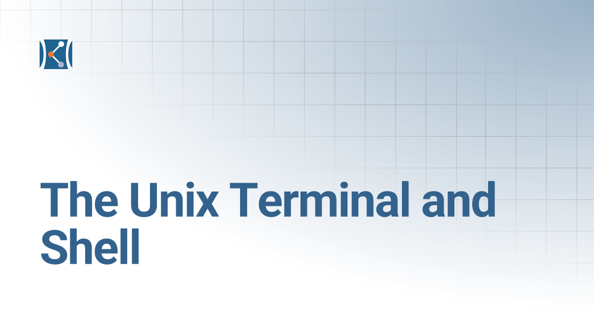 The Unix Terminal and Shell | The Barbara K. Ostrom (1978 ...